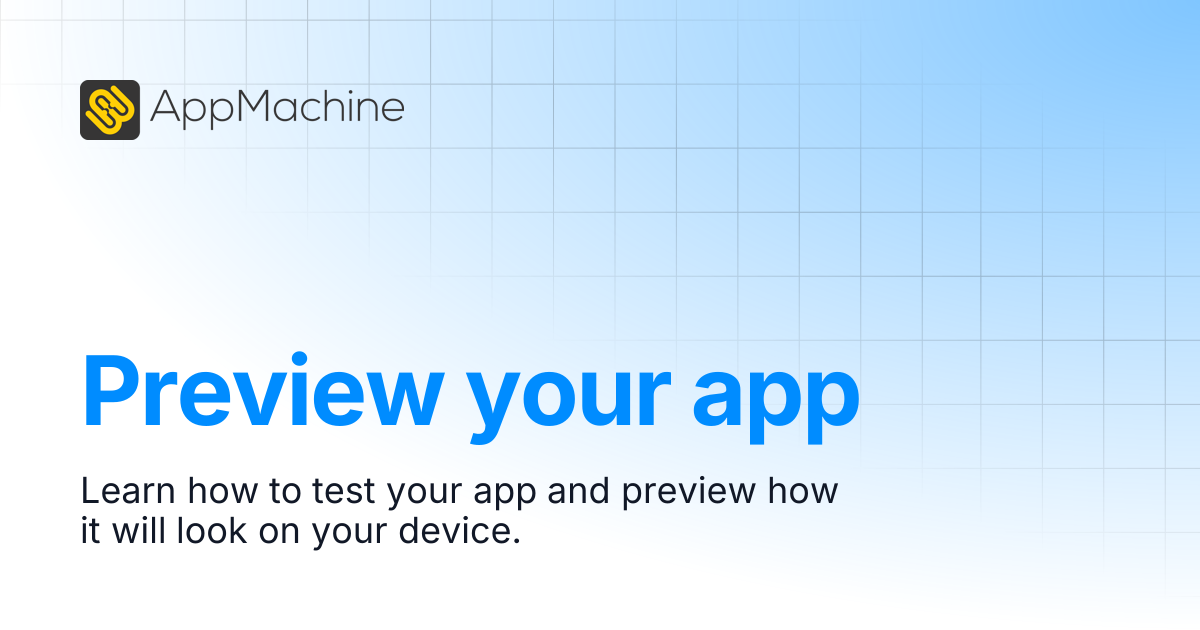Preview your app | AppMachine Support Center