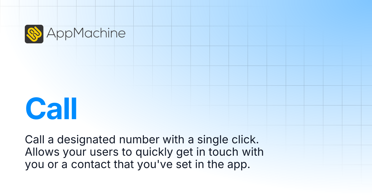 Call | AppMachine Support Center