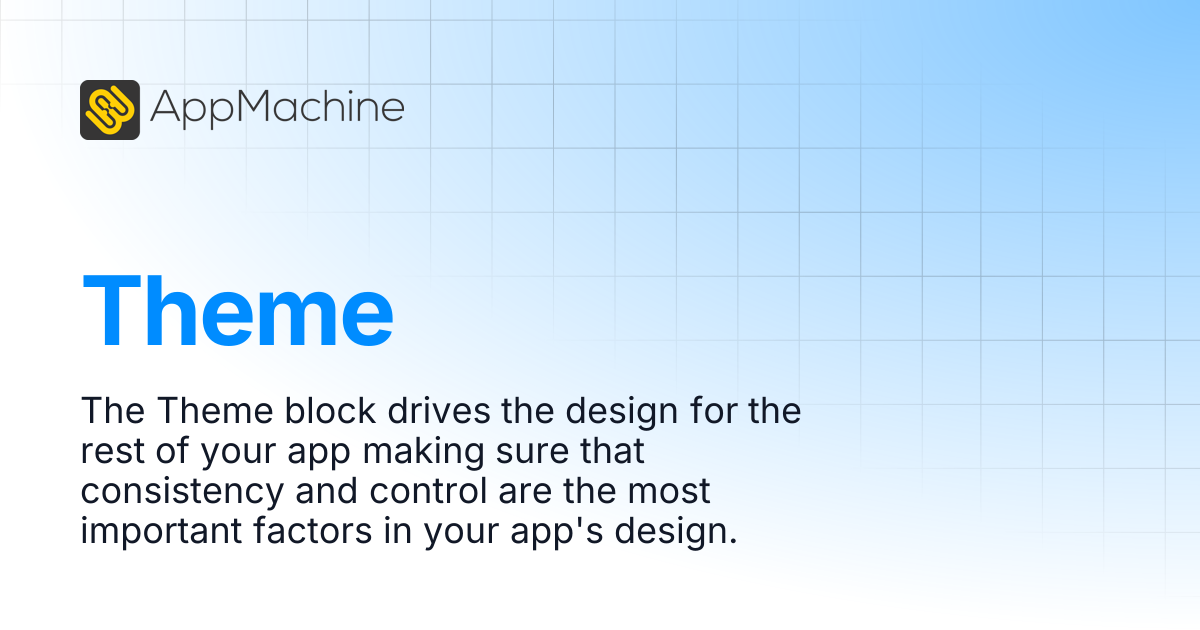 Theme | AppMachine Support Center