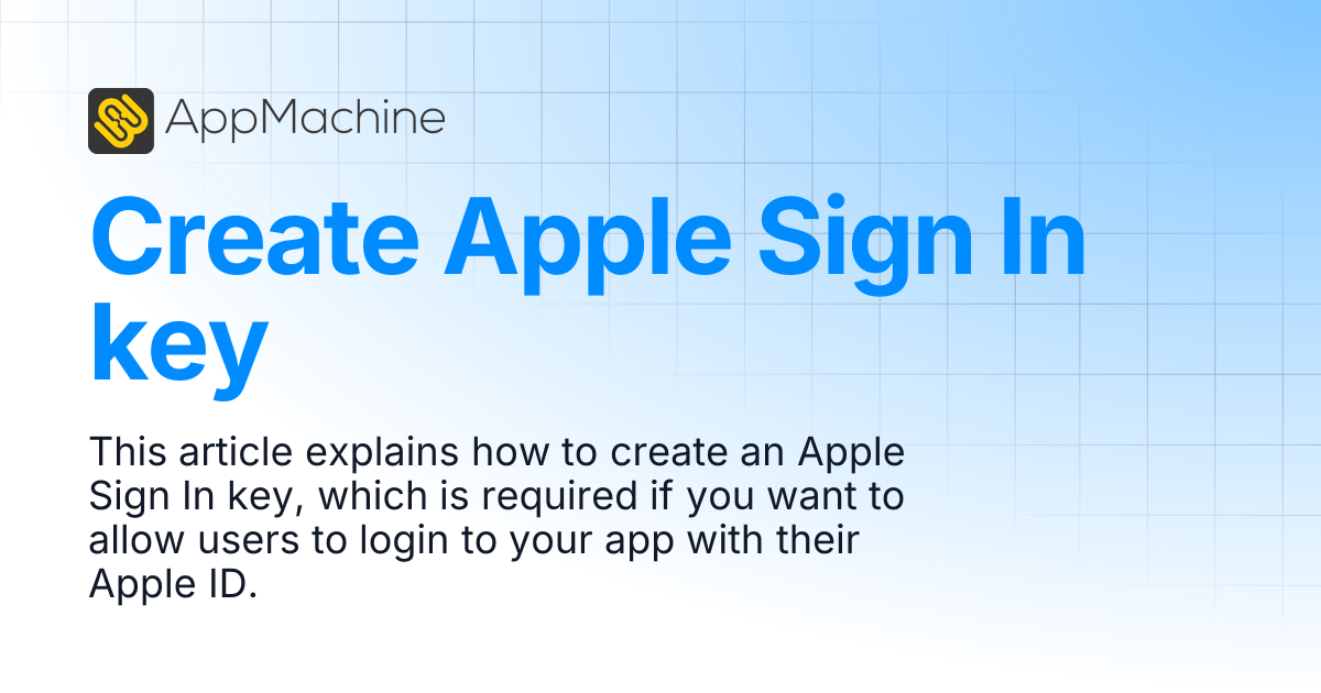 Create Apple Sign In key | AppMachine Support Center