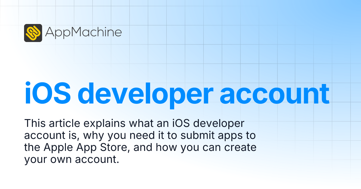 iOS developer account | AppMachine Support Center